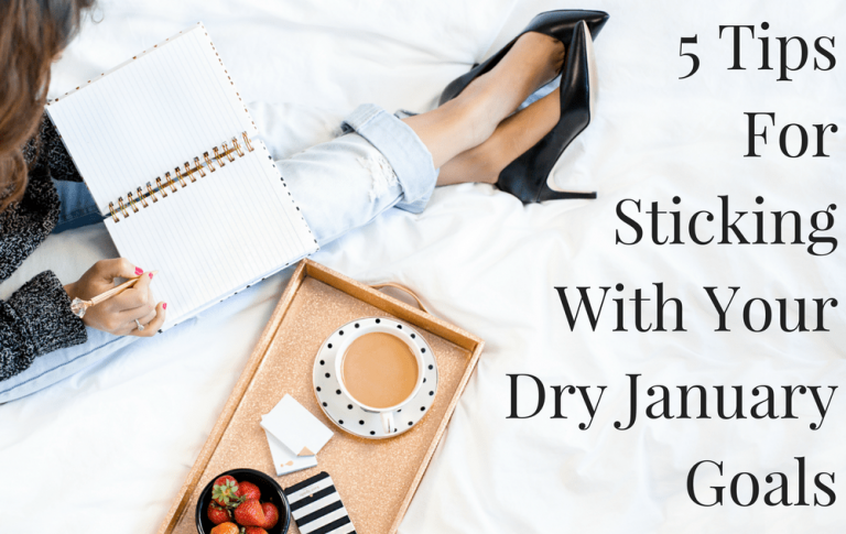 5 Tips for Sticking With Your Dry January Goals-min